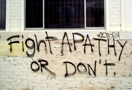 Fight APATHY OR DON'T