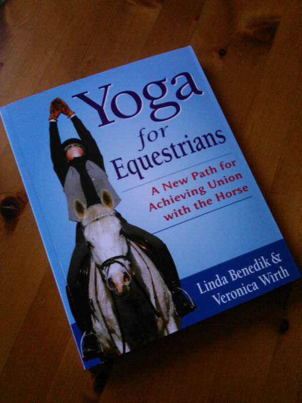 Yoga for Equestrians
 A New Path for Achieving Union with the Horse