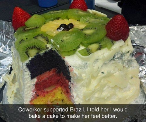 Coworker supported Brazil. I told her I would bake a cake to make her feel better.
