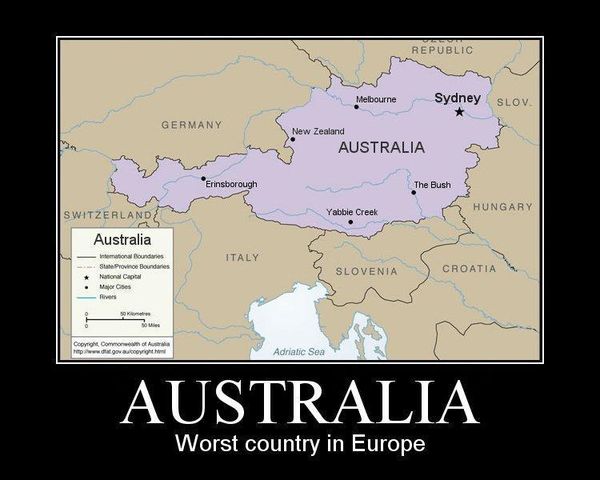 AUSTRALIA
 Worst country in Europe