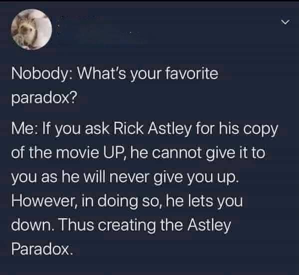 Rick Astley Paradox