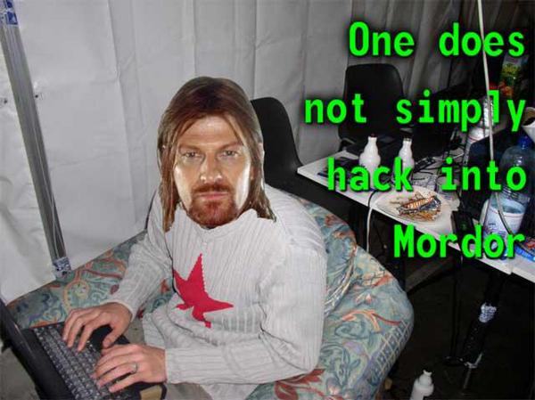 One does not simply hack into Mordor