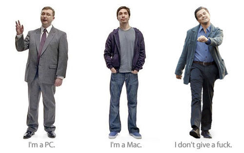 I'm a PC. I'm a Mac. I don't give a f✡✝k.